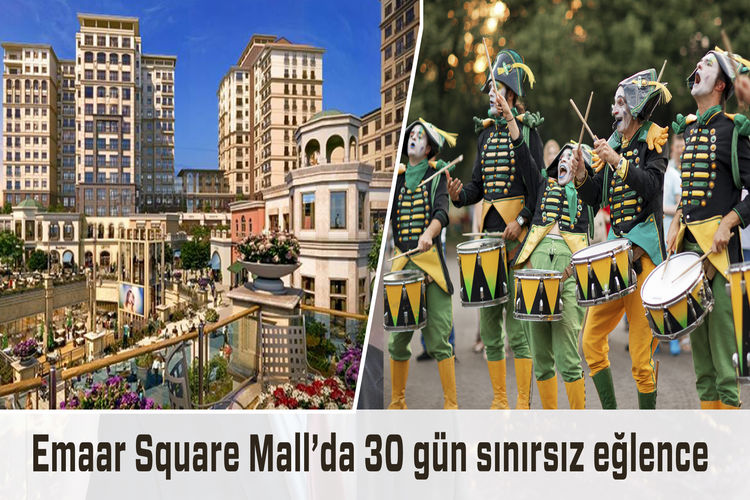 Emaar Square Mall 28 Nisan’da açılıyor