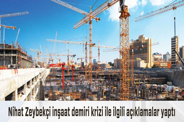 İnşaat demiri krizine ithalatla çözüm geliyor!