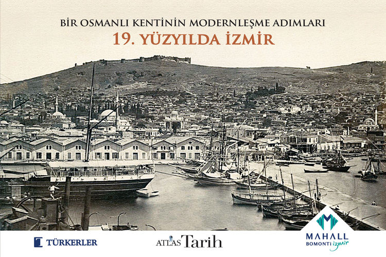 Mahall Bomonti İzmir, “Bir Osmanlı Kentinin Modernleşme Adımları” kitabıyla kentin tarihine ışık tuttu