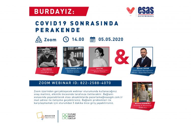 Profesyoneller Covid-19 sonrası perakende sektörünü masaya yatırıyor. Esas Gayrimenkul ev sahipliğiyle “Burdayız” webinar serisi başlıyor