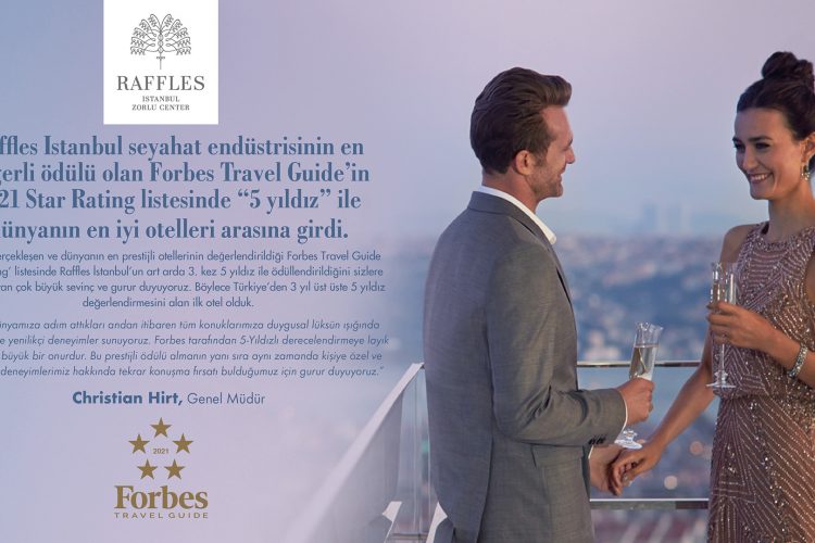 Raffles İstanbul üç yılda üst üste Türkiye’de 5 yıldız alan tek Raffles otel
