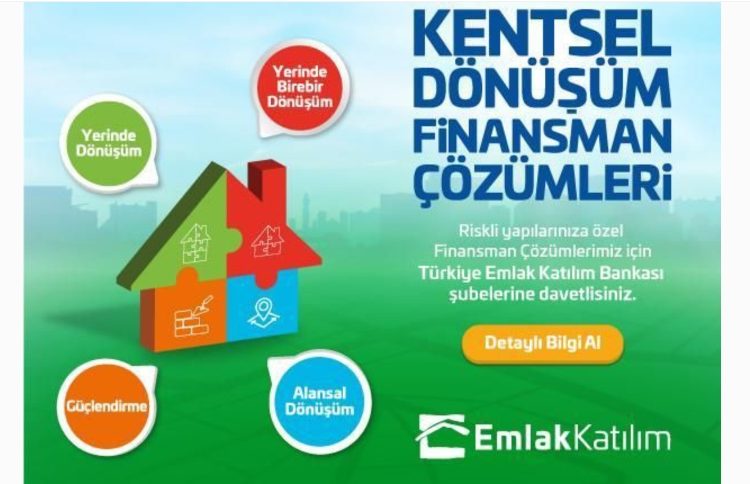 Emlak Katılım’dan kentsel dönüşümde güven verici finansman çözümleri